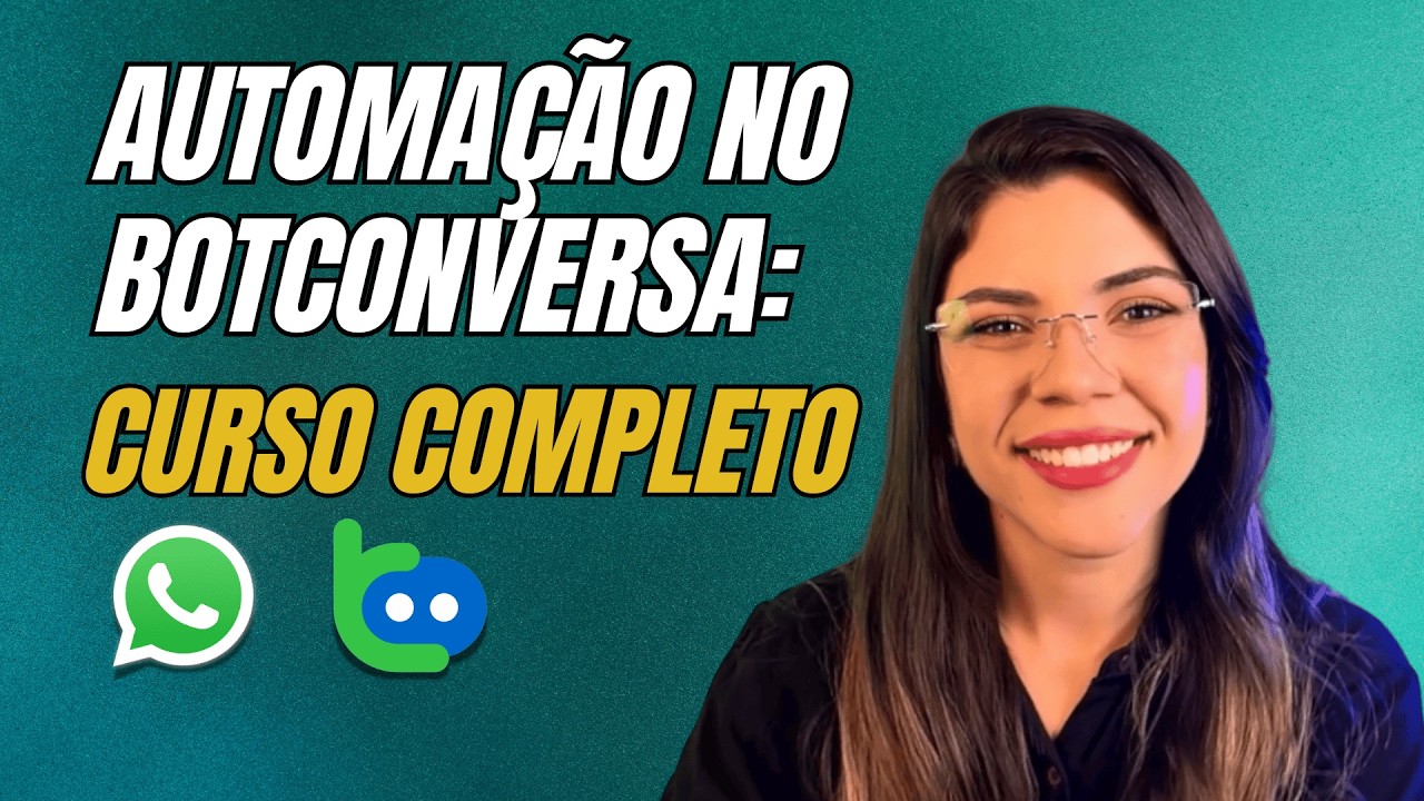 Automação de Whatsapp com Botconversa - Curso Completo + Scripts de Vendas Grátis