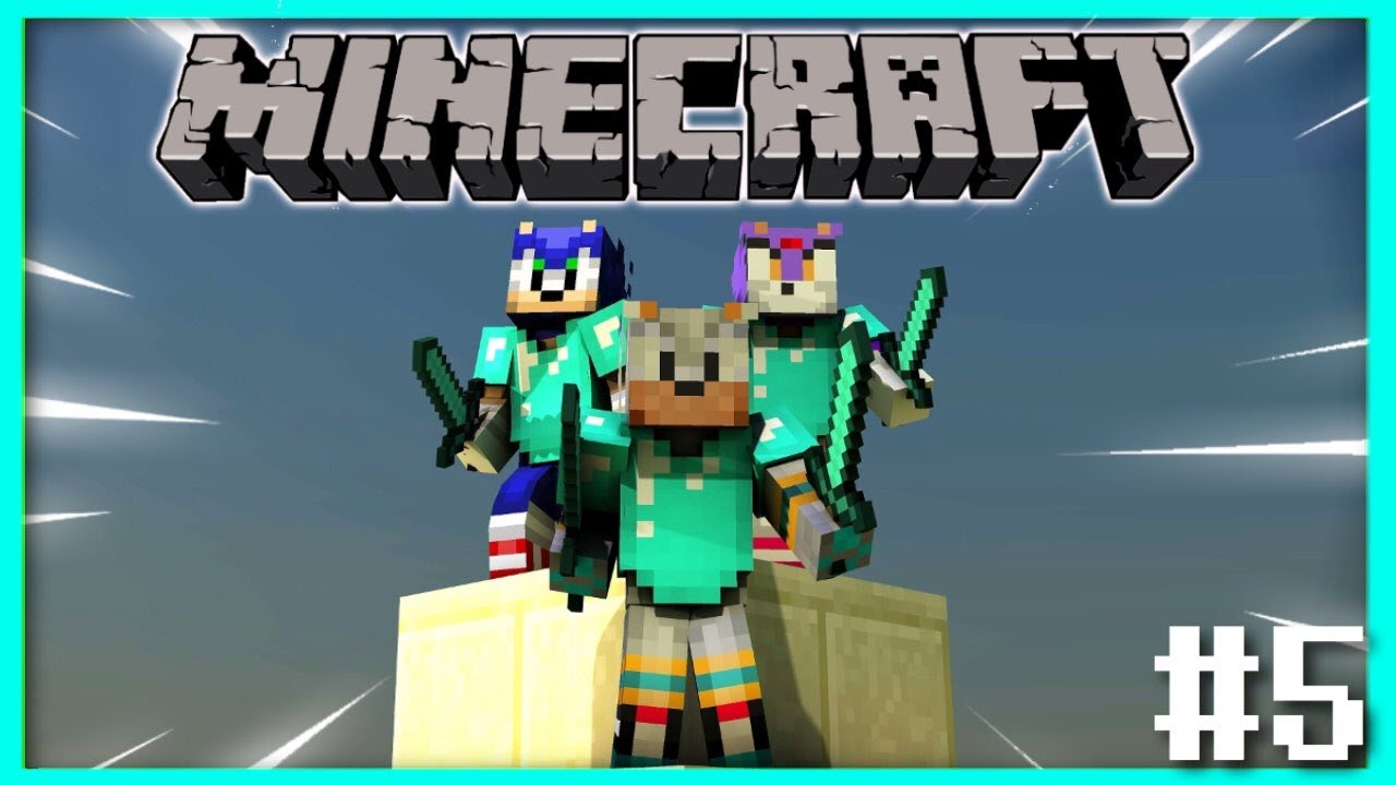 Silver & Blaze Play Minecraft - Part 5 - MINECRAFT RETURNS! [Feat: Sonic]