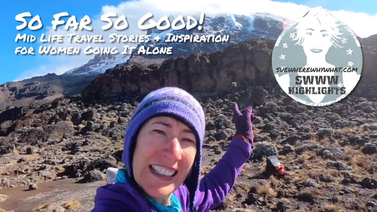 Mid Life Travel Stories & Inspiration for Women Going It Alone