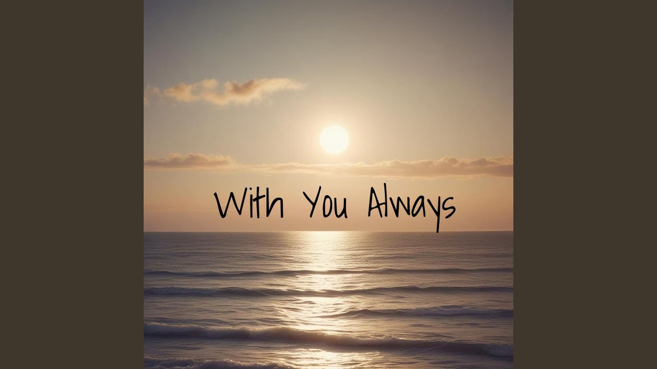 With You, Always