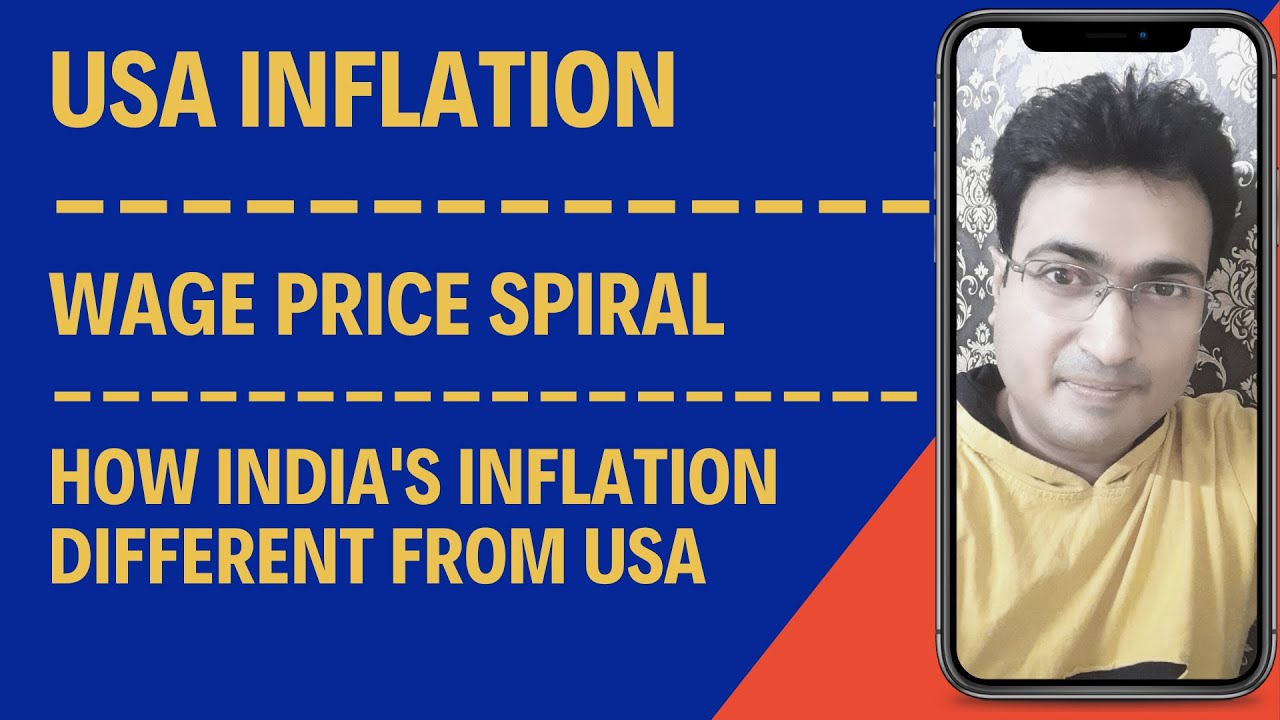HOW INFLATION IN INDIA IS DIFFERENT FROM USA | WAGE PRICE SPIRAL | INFLATION