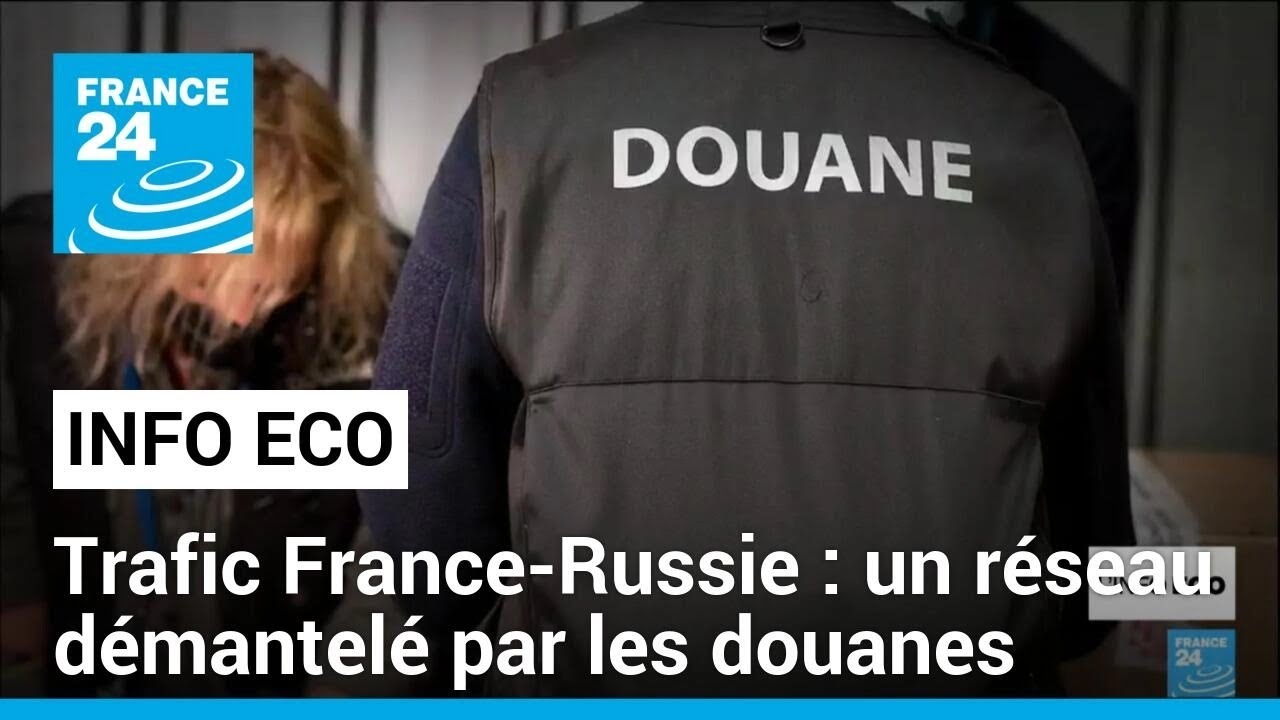 Ils contournaient les sanctions visant la Russie : un r&eacute;seau de trafiquants d&eacute;mantel&eacute; en France