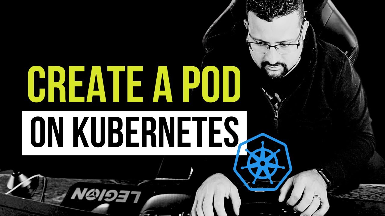 Kubernetes: Create a Pod in Under 5 Minutes