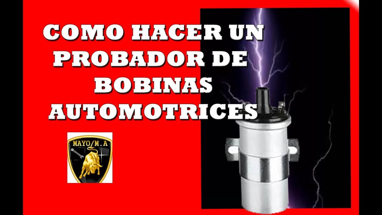 Como hacer un probador de bobinas automotrices