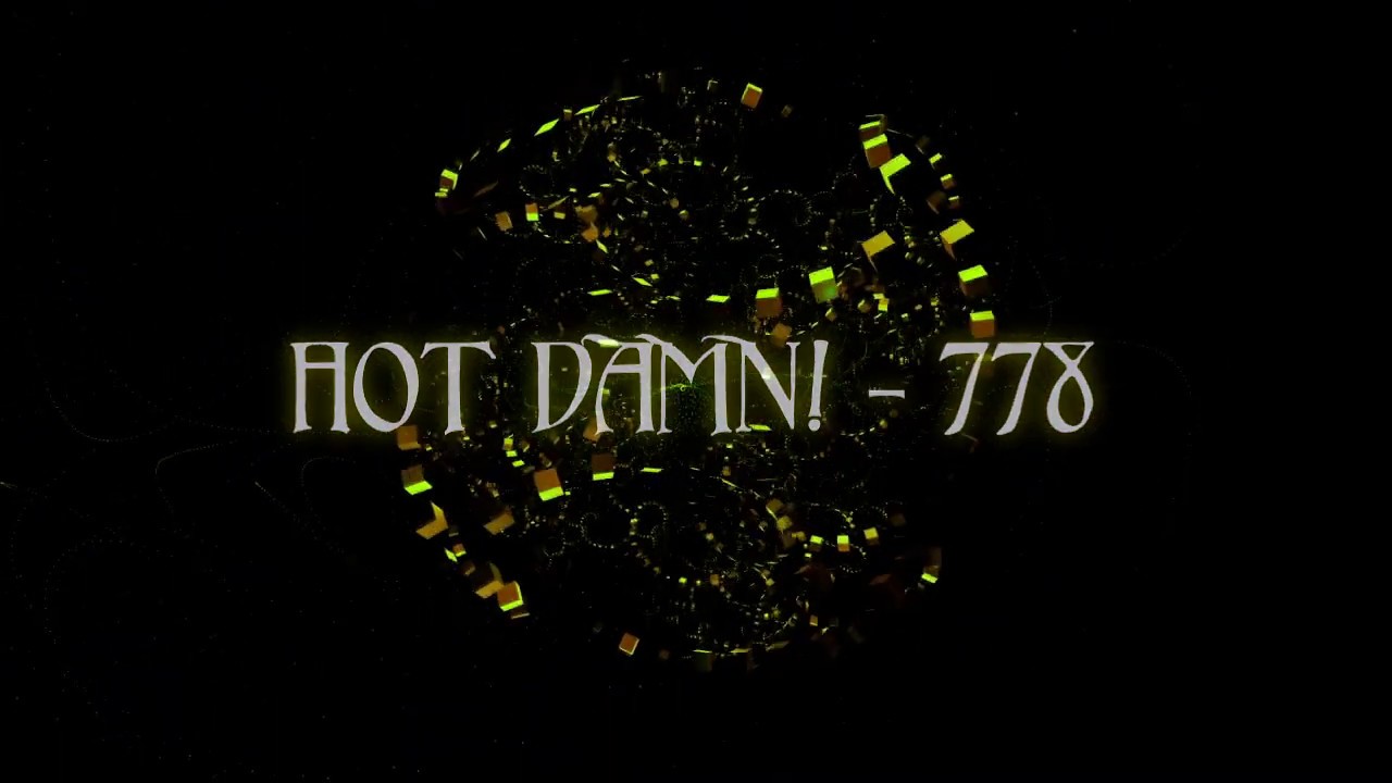 HOT DAMN! - 778 (Visualizer)