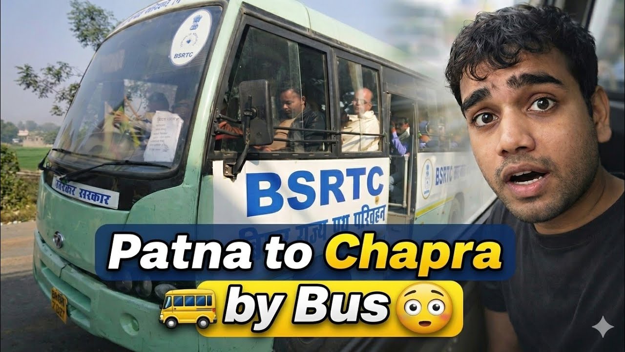 Patna to chapra via bus | पटना से छपरा तक का सफर