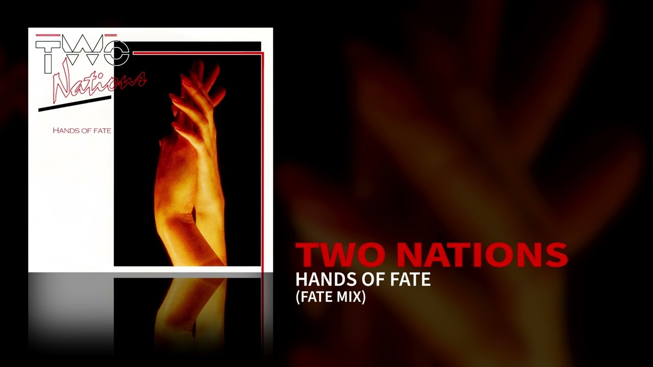 Two Nations - Hands Of Fate (Fate Mix) (Static video)