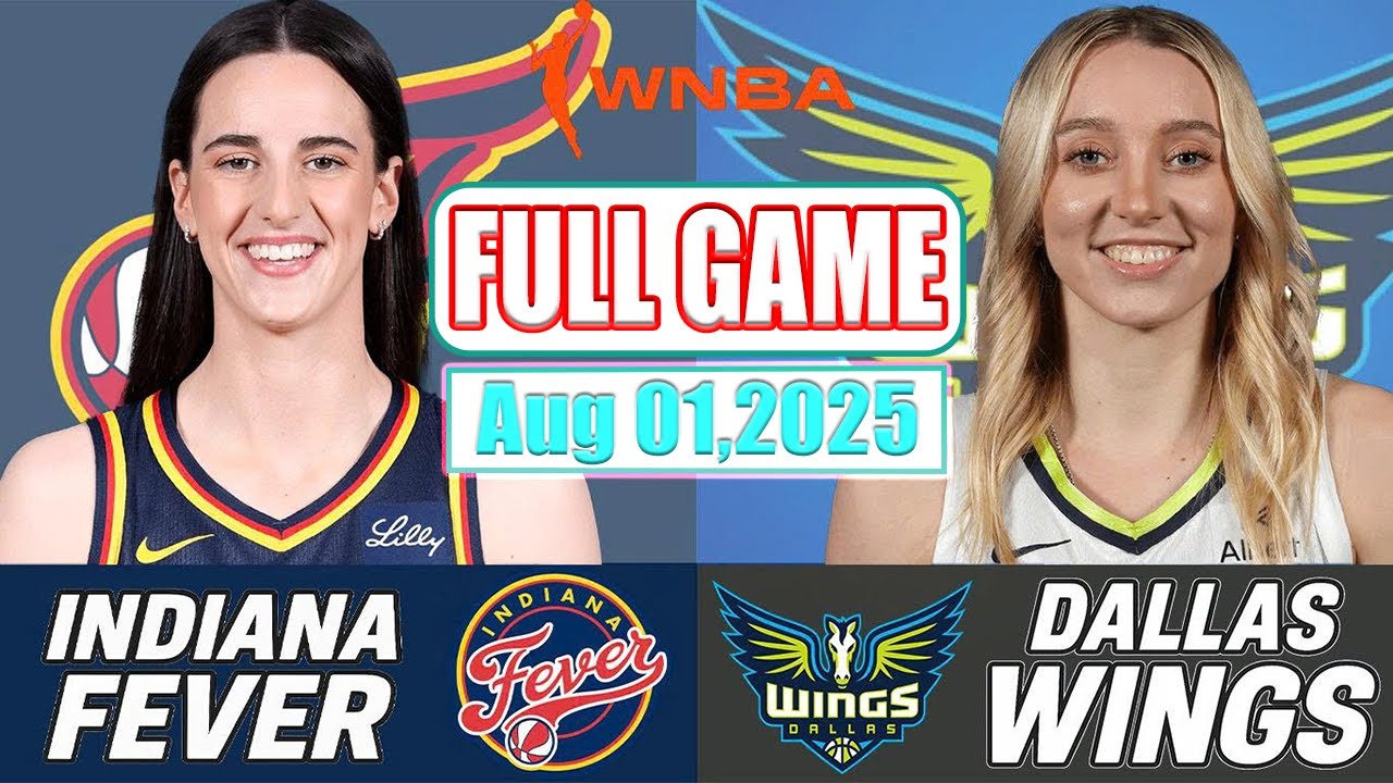 Indiana Fever VS Dallas Wings Full Game Highlights Aug 01, 2025 WNBA Season 2025