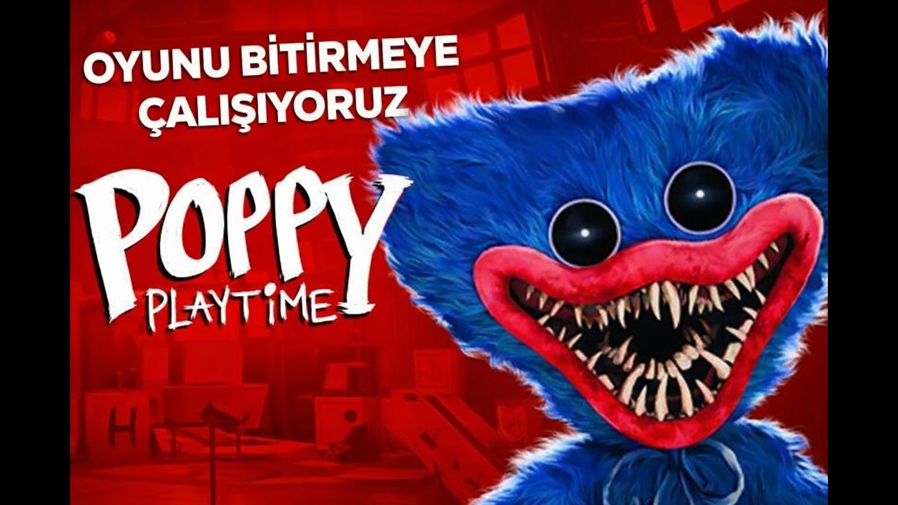 Poppy Playtime Full Oynanış | Oyunu Bitirebilecek miyiz?