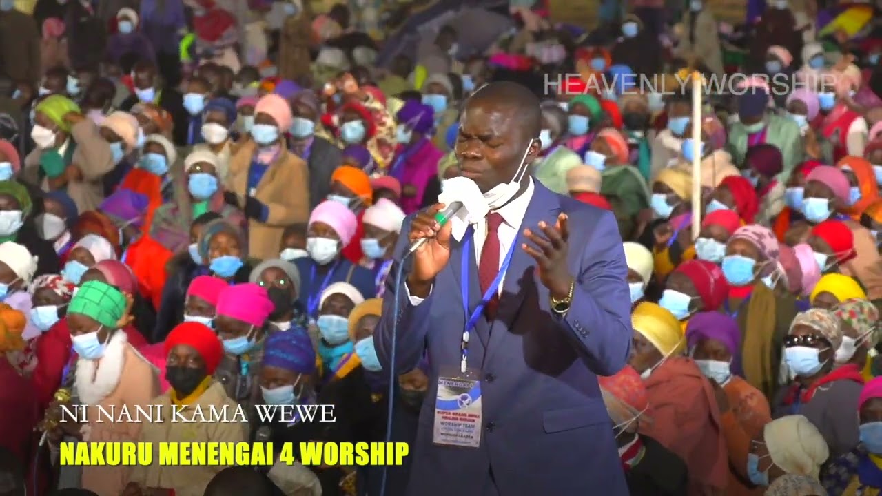 Ni nani kama wewe - Nakuru Menengai 4 worship