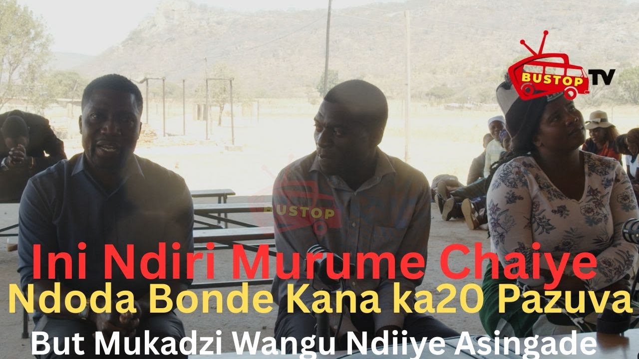 Ini Ndiri Murume Chaiye ,Ndoda Bonde Kana ka20 Pazuva But Mukadzi Wangu Ndiiye Asingade