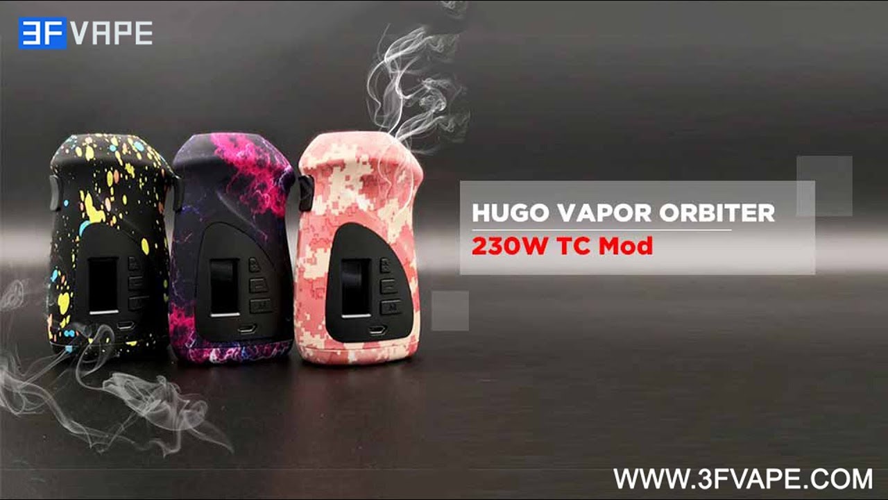 Hugo Vapor Orbiter 230W Mod