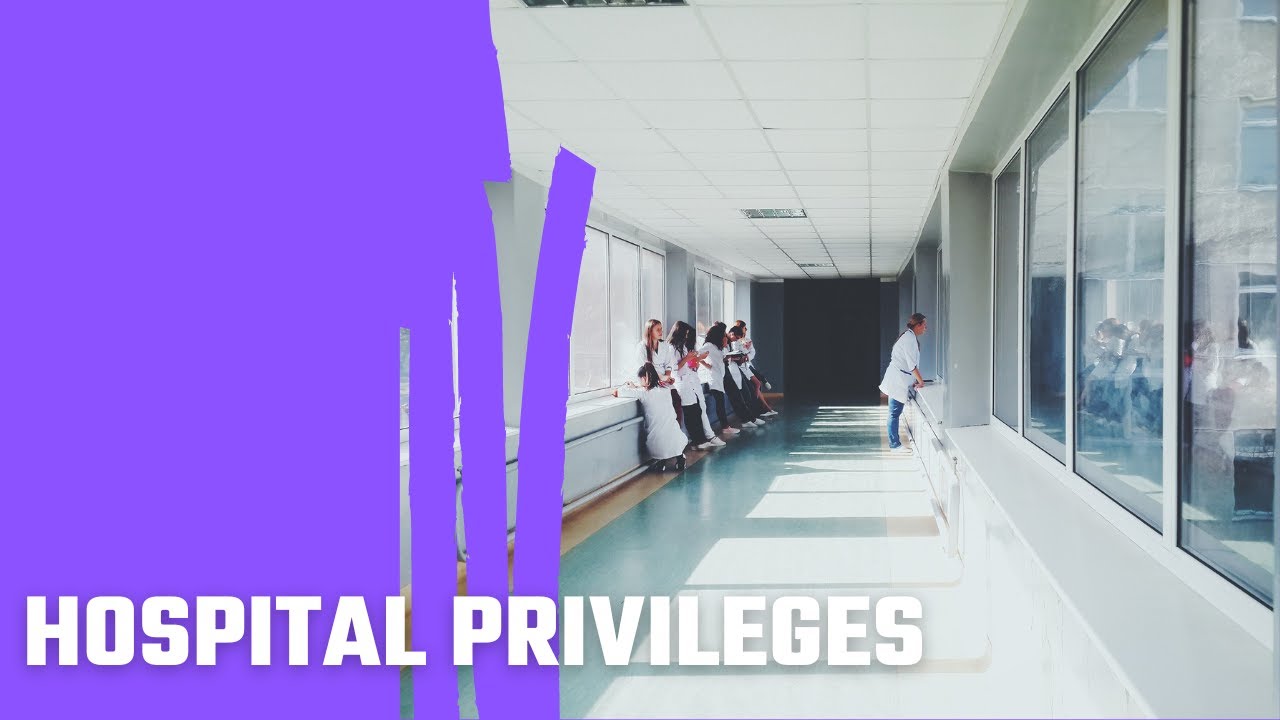 Hospital Privileges