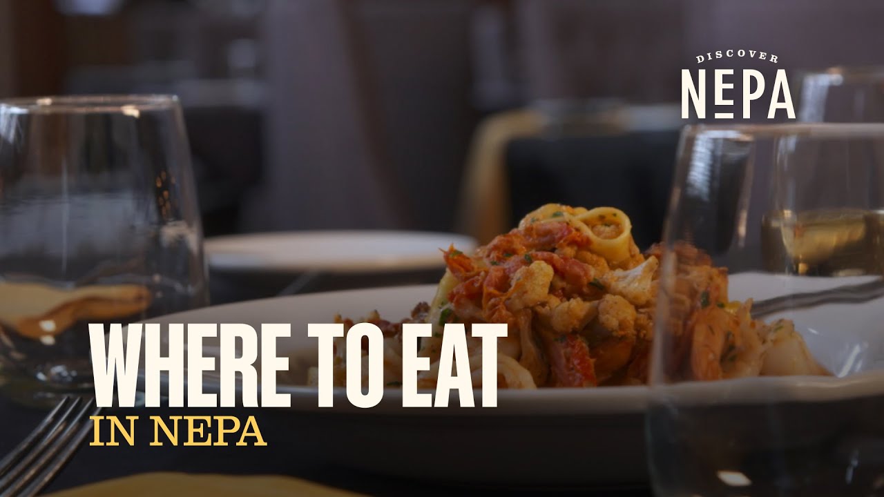 Where to Eat in NEPA | Northeastern Pennsylvania