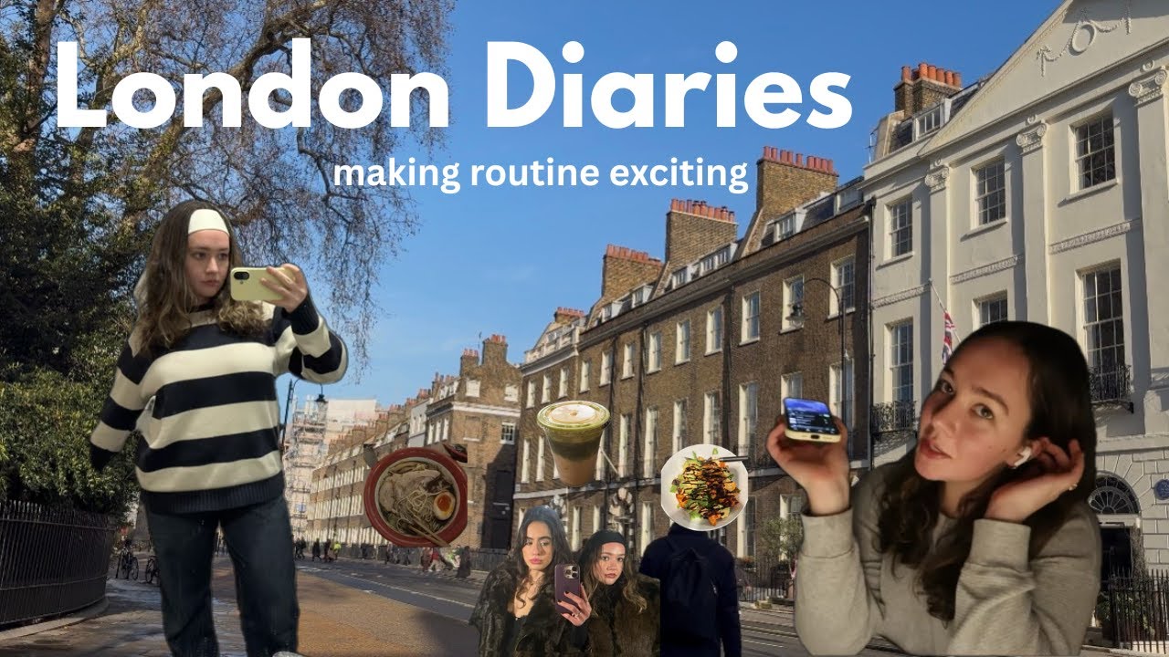 making routine exciting, life as a master's student | london diaries