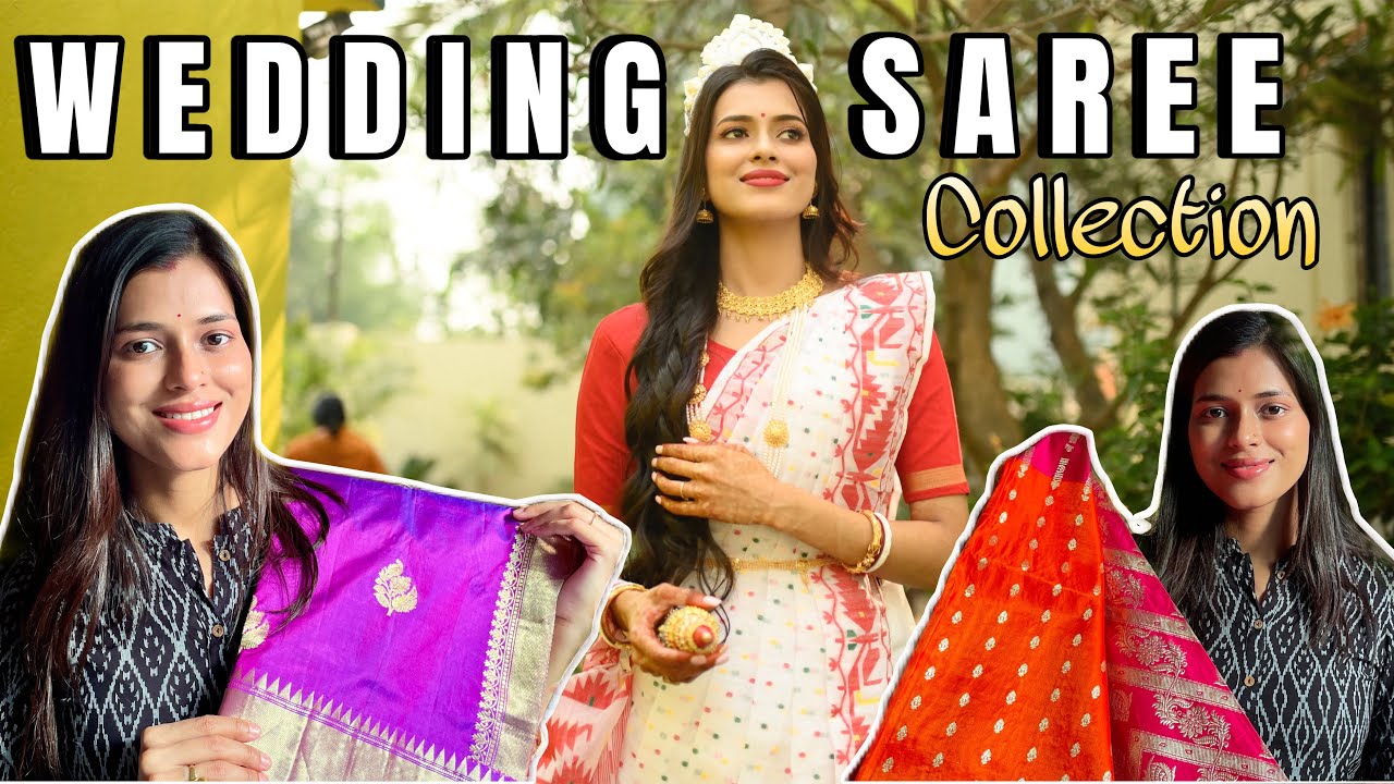 My Wedding Saree Collection🥻| বিয়ের শাড়ীর collection 🌸🛍️ | @TanmoySanjana