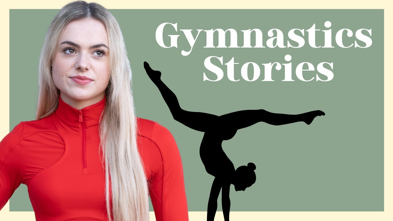 Embarrassing Gymnastics Stories