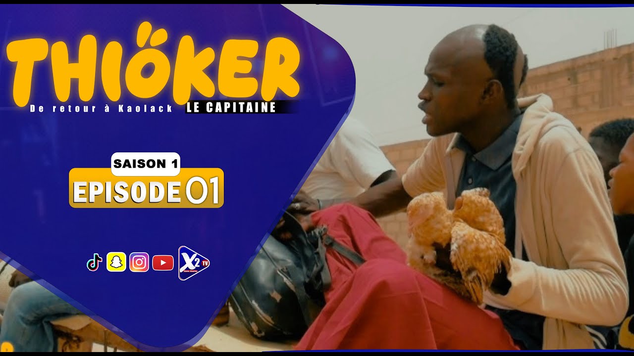 THIOKER LE CAPITAINE - EPISODE 01 ( SAISON 1 )
