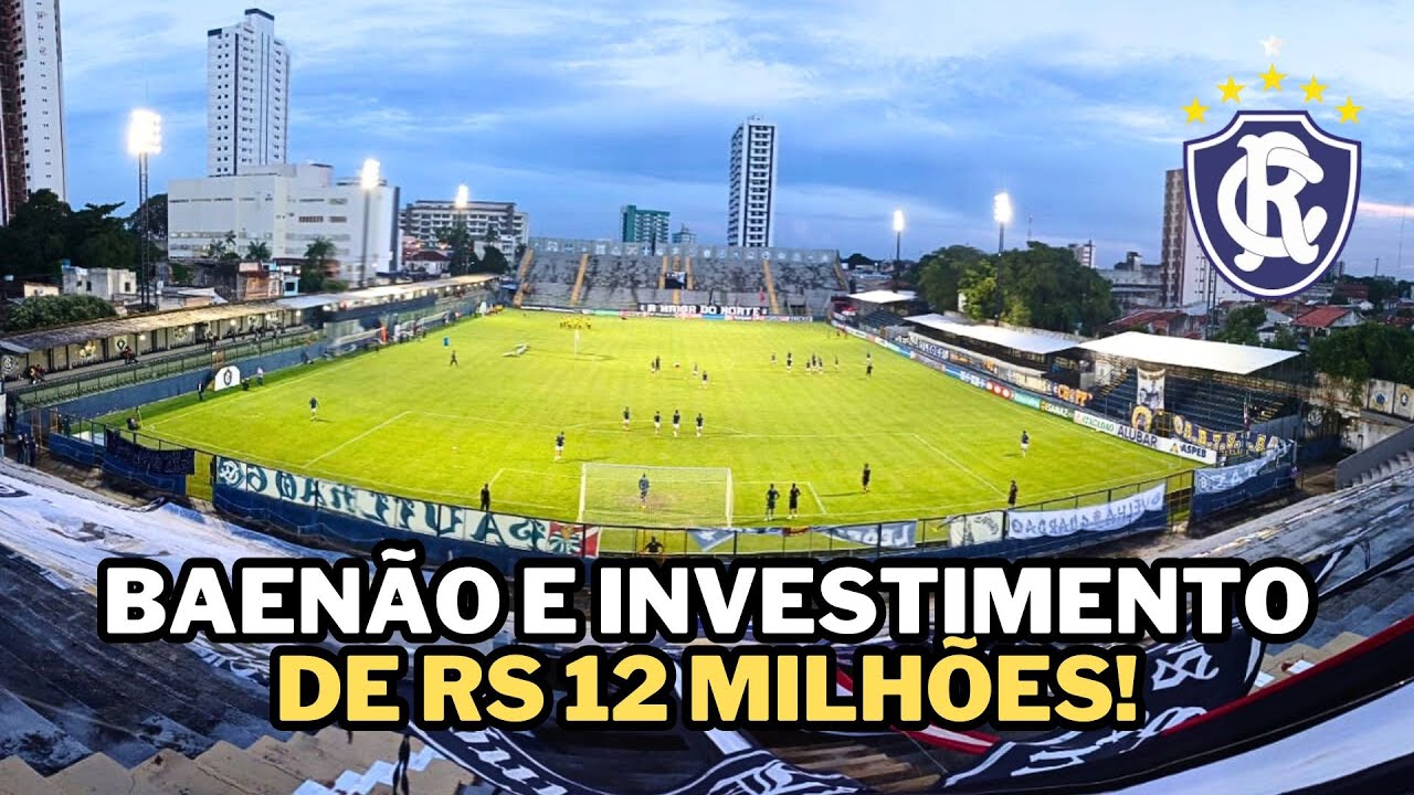 BAEN&Atilde;O com investimento de DOZE MILH&Otilde;ES que vai enriquecer o futebol Paraense!