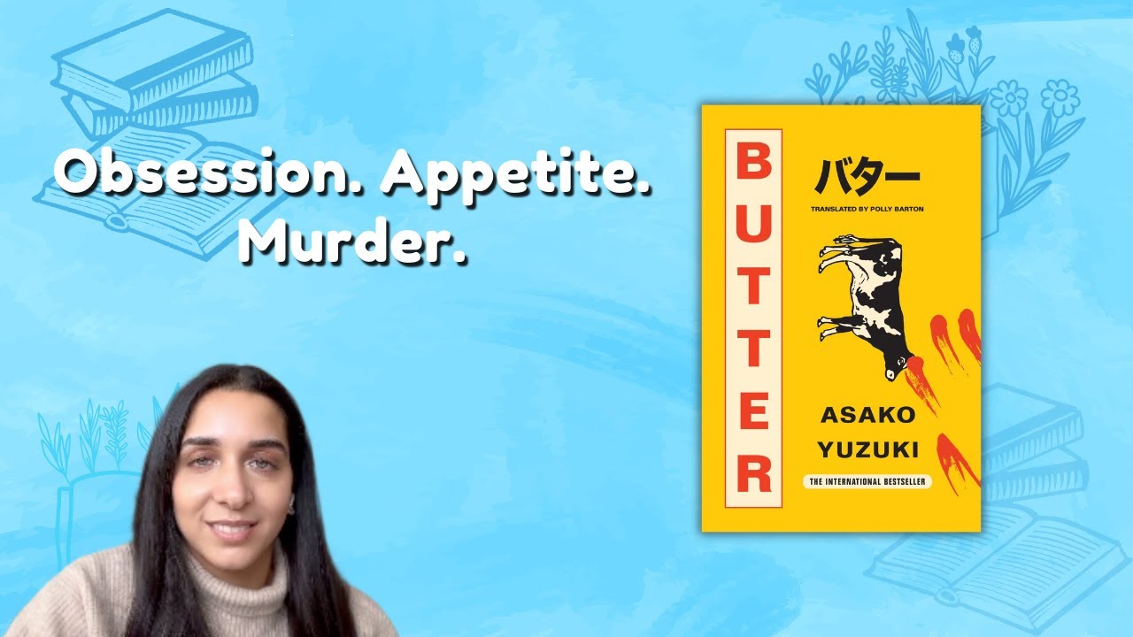 Butter (バター) by Yuzuki: the book that made me rethink appetite, ambition + womanhood (no spoilers)