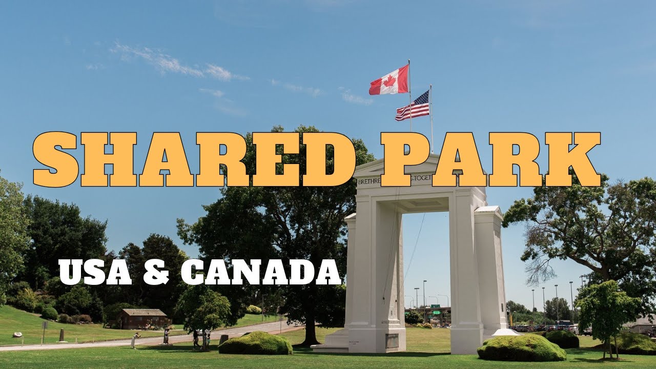 “Peace Arch Park lies gracefully on the border between Canada and the United States