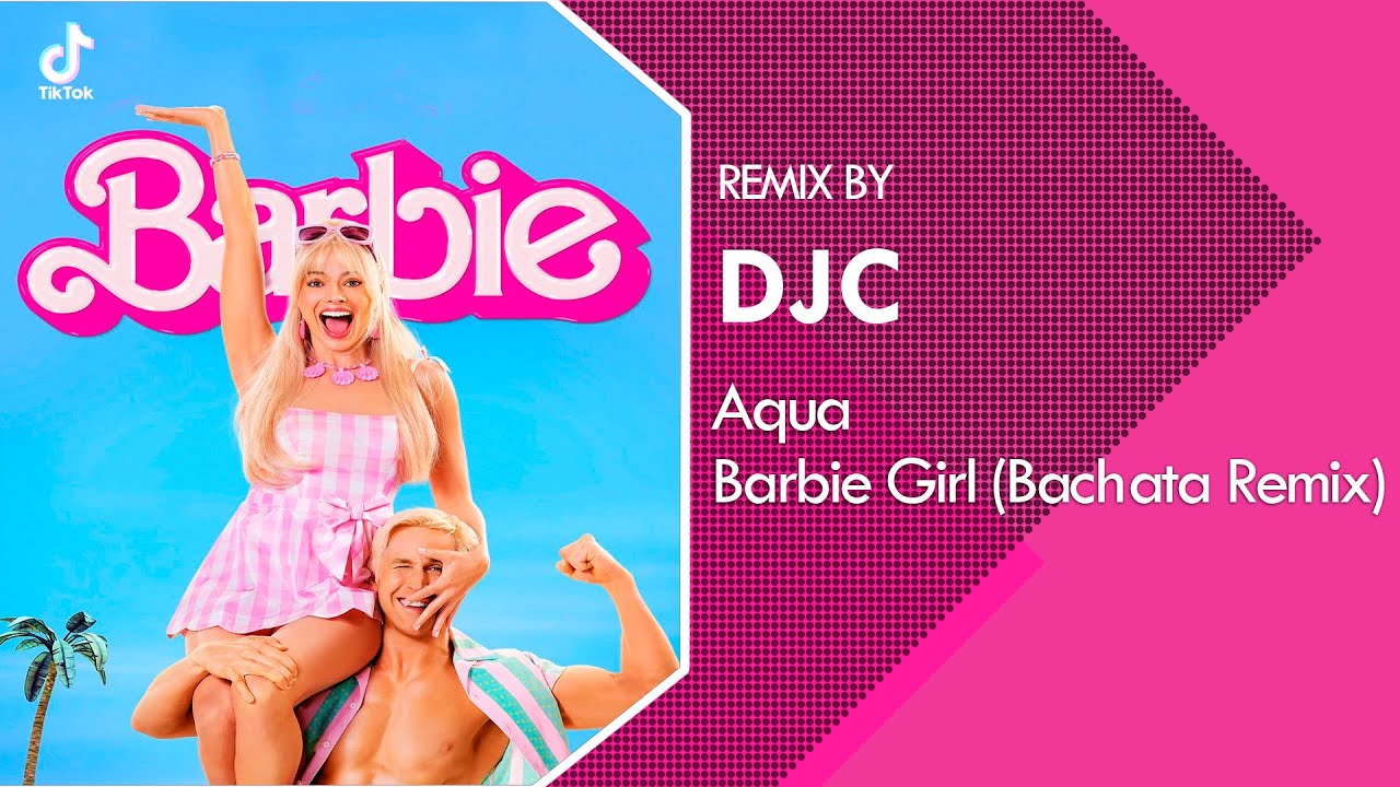 Aqua - Barbie Girl (Bachata Remix DJC) BABRIE