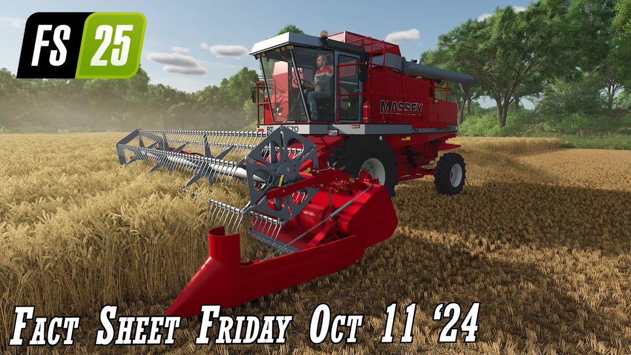 🎇 Farming Simulator 25 Fact Sheets 🎇 Oct 11 2024