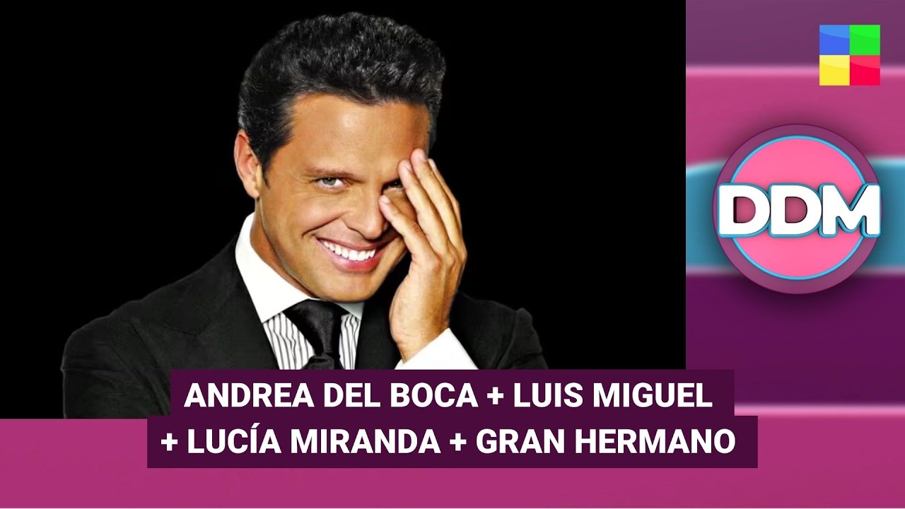 ANDREA DEL BOCA + LUIS MIGUEL + LUCÍA MIRANDA + GH #DDM | Programa completo (18/03/26)