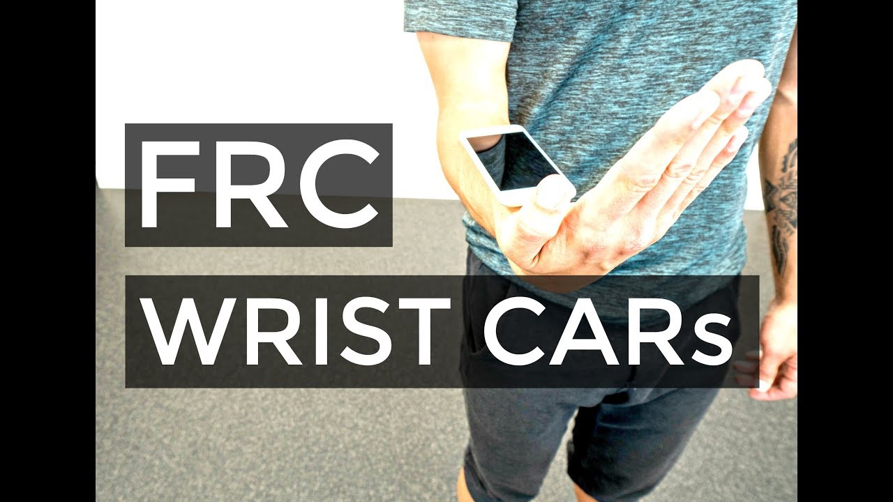 Functional Range Conditioning - Wrist CARs
