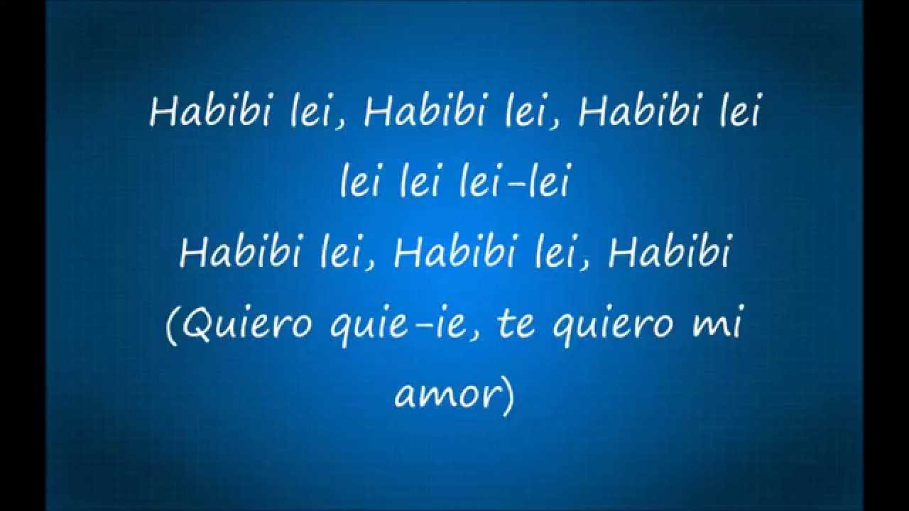 Habibi (I need your love) - lyrics