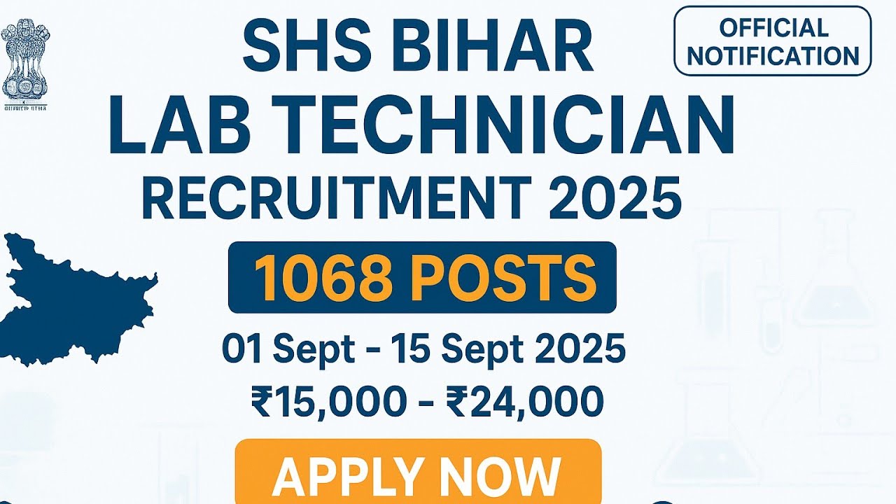 SHS Bihar Lab Technician Recruitment 2025 | बिहार लैब टेक्नीशियन भर्ती 2025 | Apply Online Now