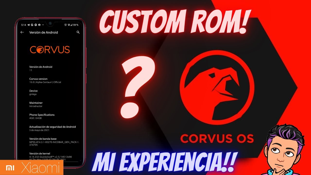 CORVUS OS XIAOMI!! ES RECOMENDABLE? Qu&eacute; tal la experiencia?