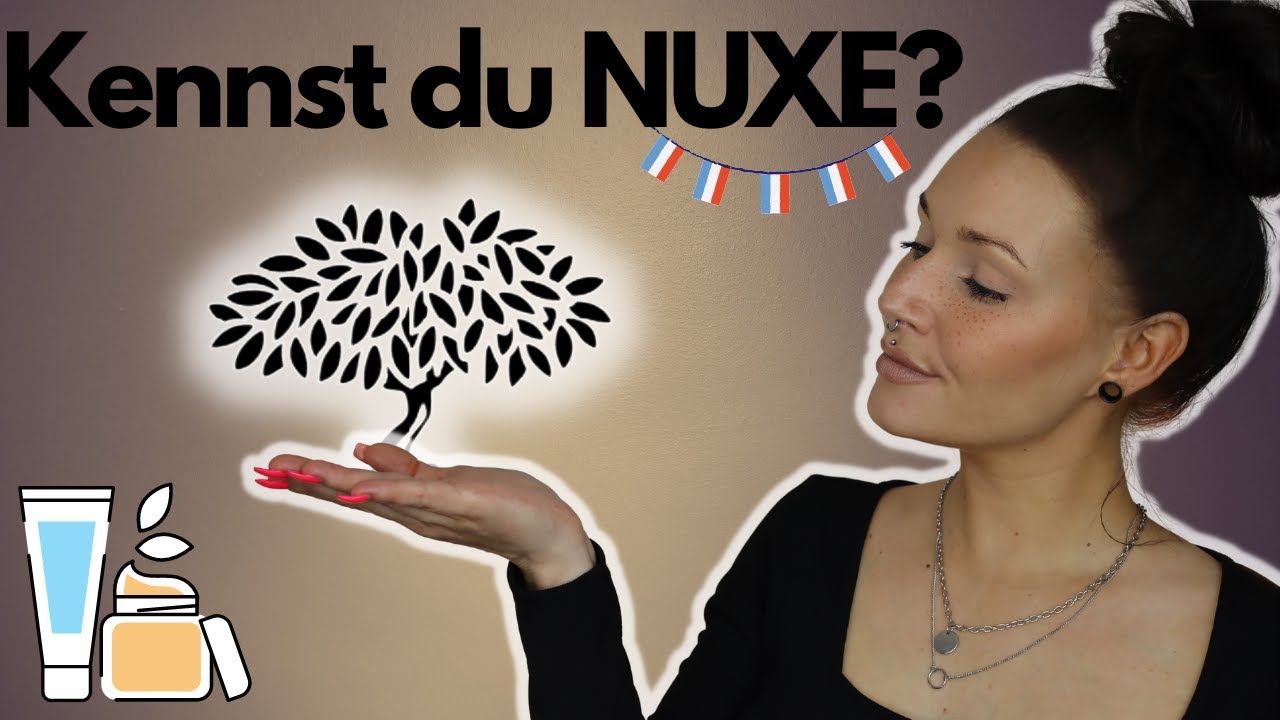 NUXE - eine franz&ouml;sische Kultmarke im Test I Skincare I Vegane & tierversuchsfreie Hautpflege