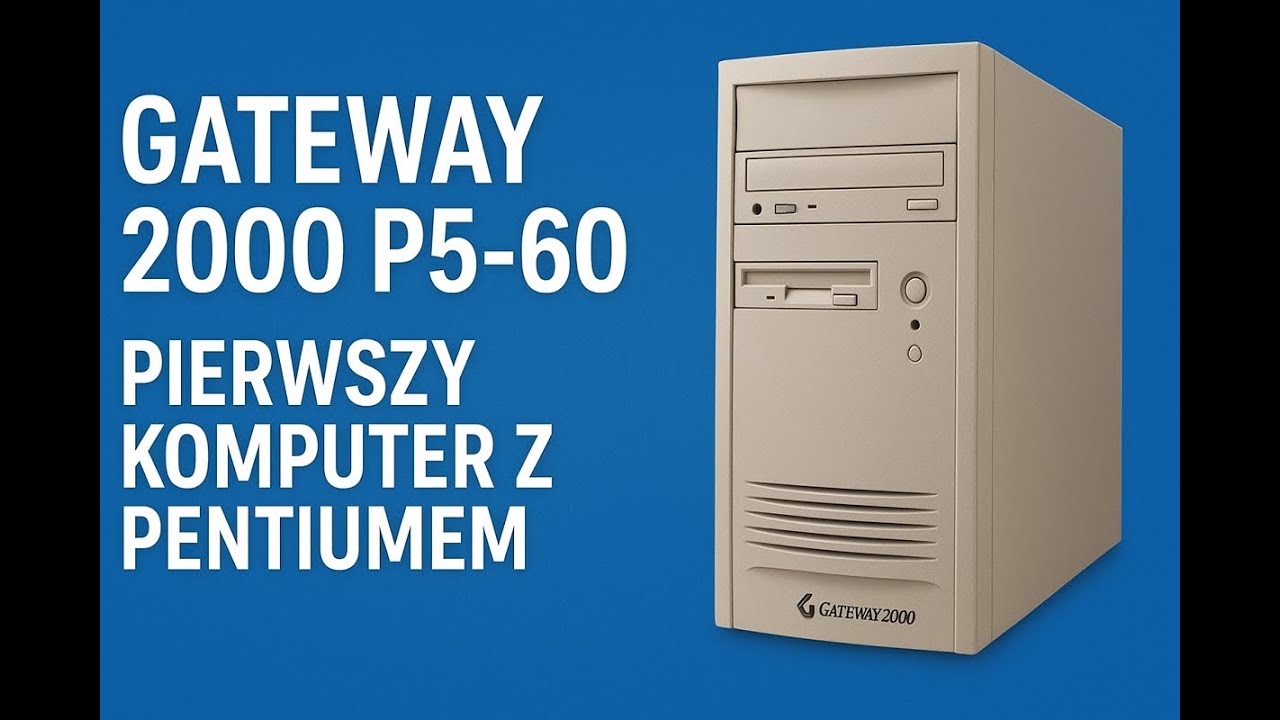 Legenda Gateway 2000 P5 60 &ndash; Początek Ery Pentium