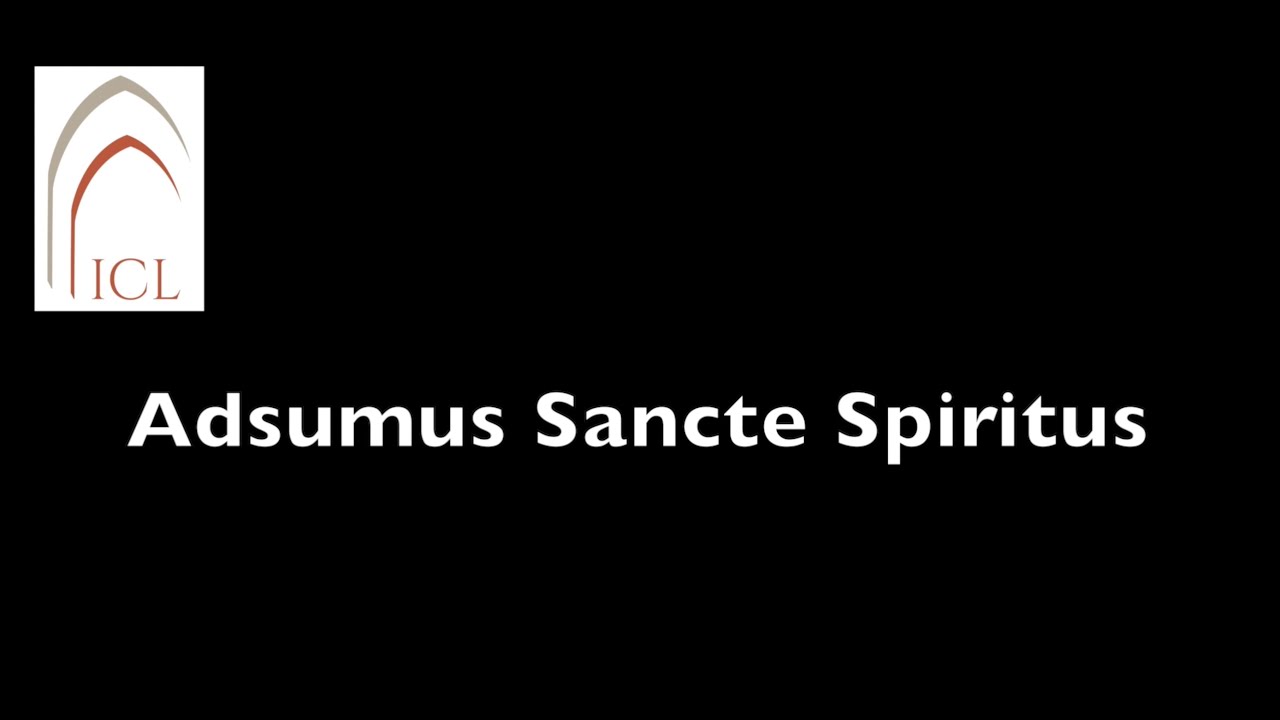 Adsumus Sancte Spiritus
