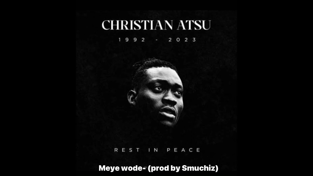 Christian Atsu’s last recorded song- meye wode (prod by Smuchiz)