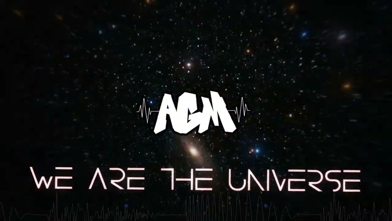 AGM - We Are The Universe [Makina]