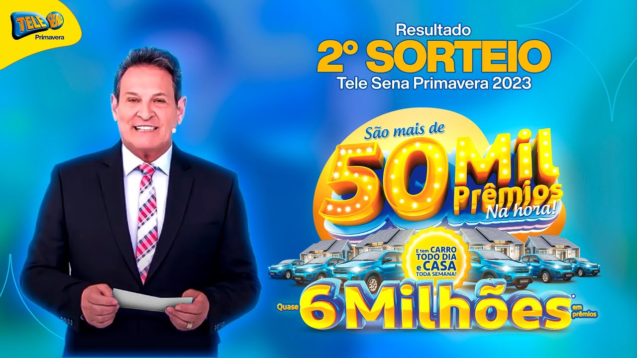 Confira o 2º Sorteio da Tele Sena de Primavera 2023 (17/09/2023)