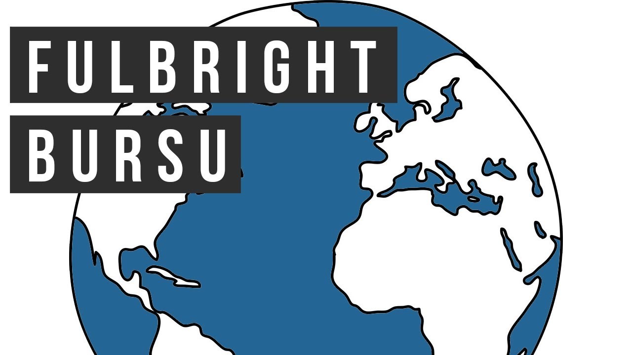 Fulbright Bursu Nedir? Nasıl alınır? Başvuru Şartları Nelerdir?
