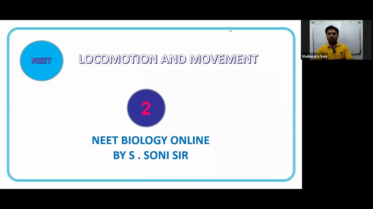 HUMAN PHYSIOLOGY L 2 LOCOMOTION  | CLASS11 | XCHANGE INOS | S.SONI SIR