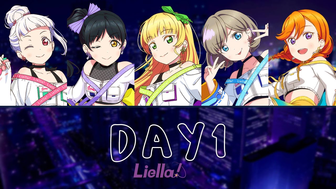 Liella! - Day1 (Color Coded, Kanji, Romaji, Eng)