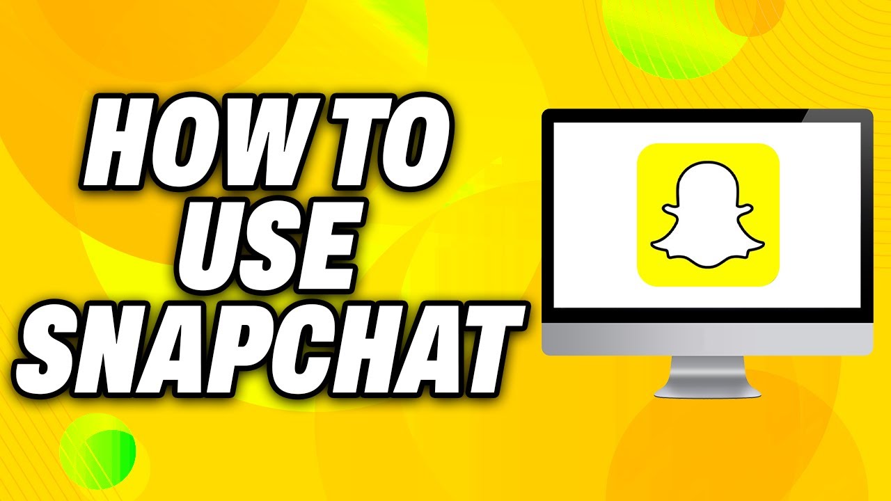 How To Use Snapchat on Your PC Windows & Mac - Quick Fix