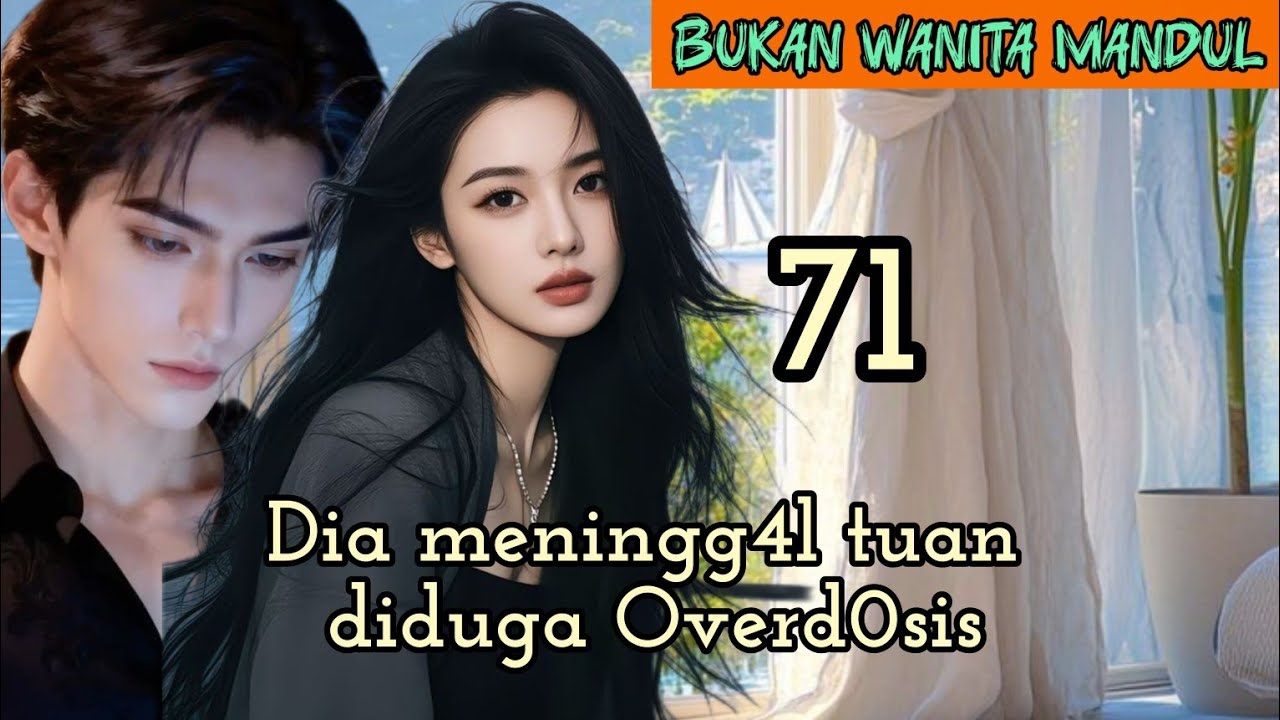 Part:71 Dia meningg4l tuan diduga Overd0sis.