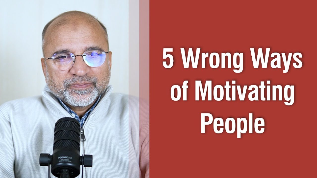 5 Wrong Ways of Motivating People | Salman Asif Siddiqui