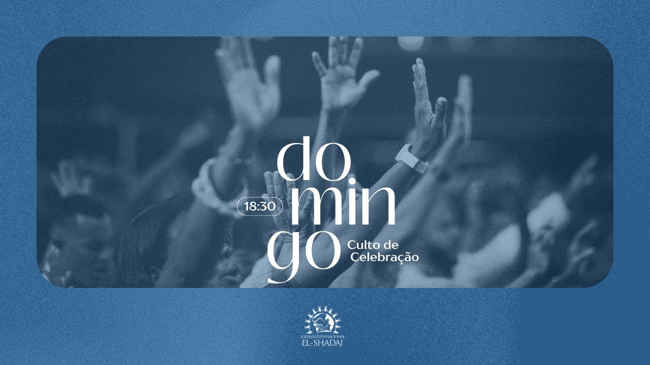 Culto de Celebração - 22/02/2026