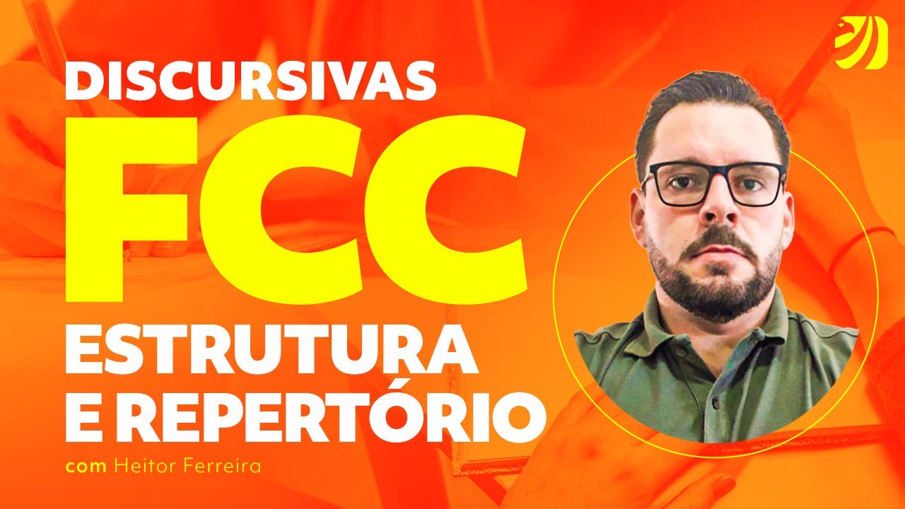 Discursivas FCC: estrutura e repert&oacute;rio com Heitor Ferreira