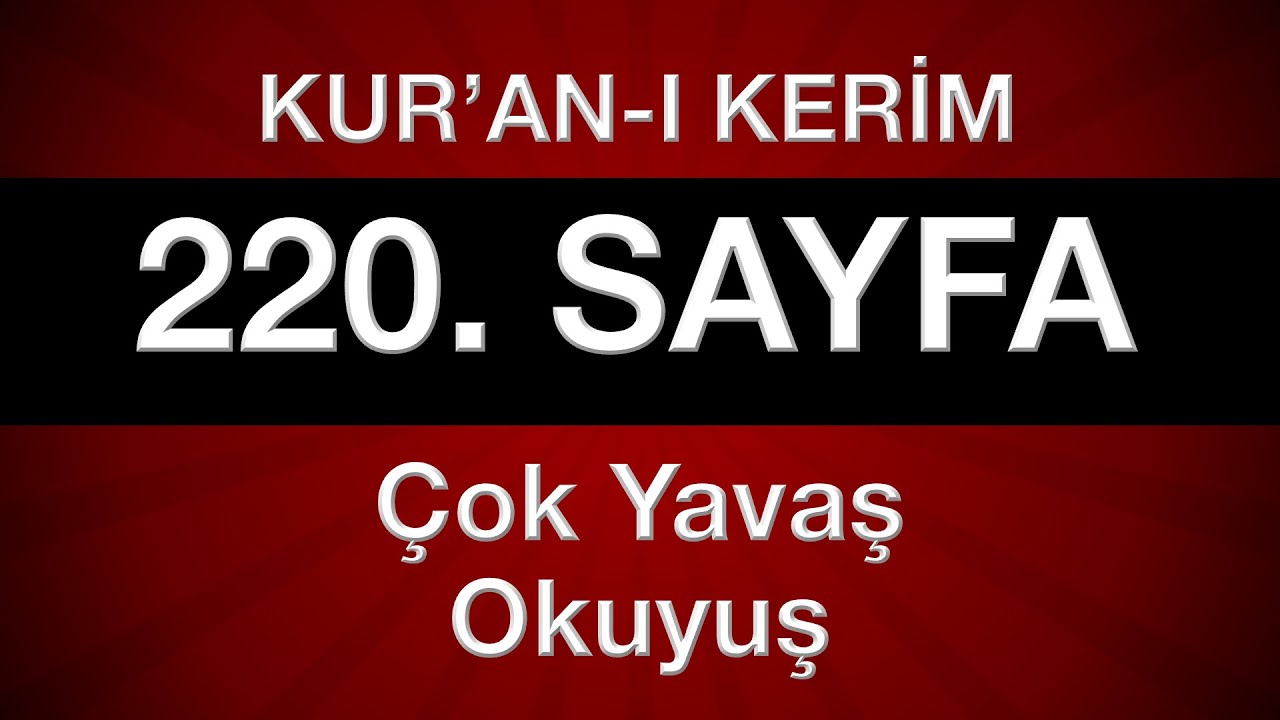 Kuran 220. sayfa 11. cüz yeni öğrenenler için tecvitli sayfa sayfa çok yavaş okuyuş en yavaş hatim