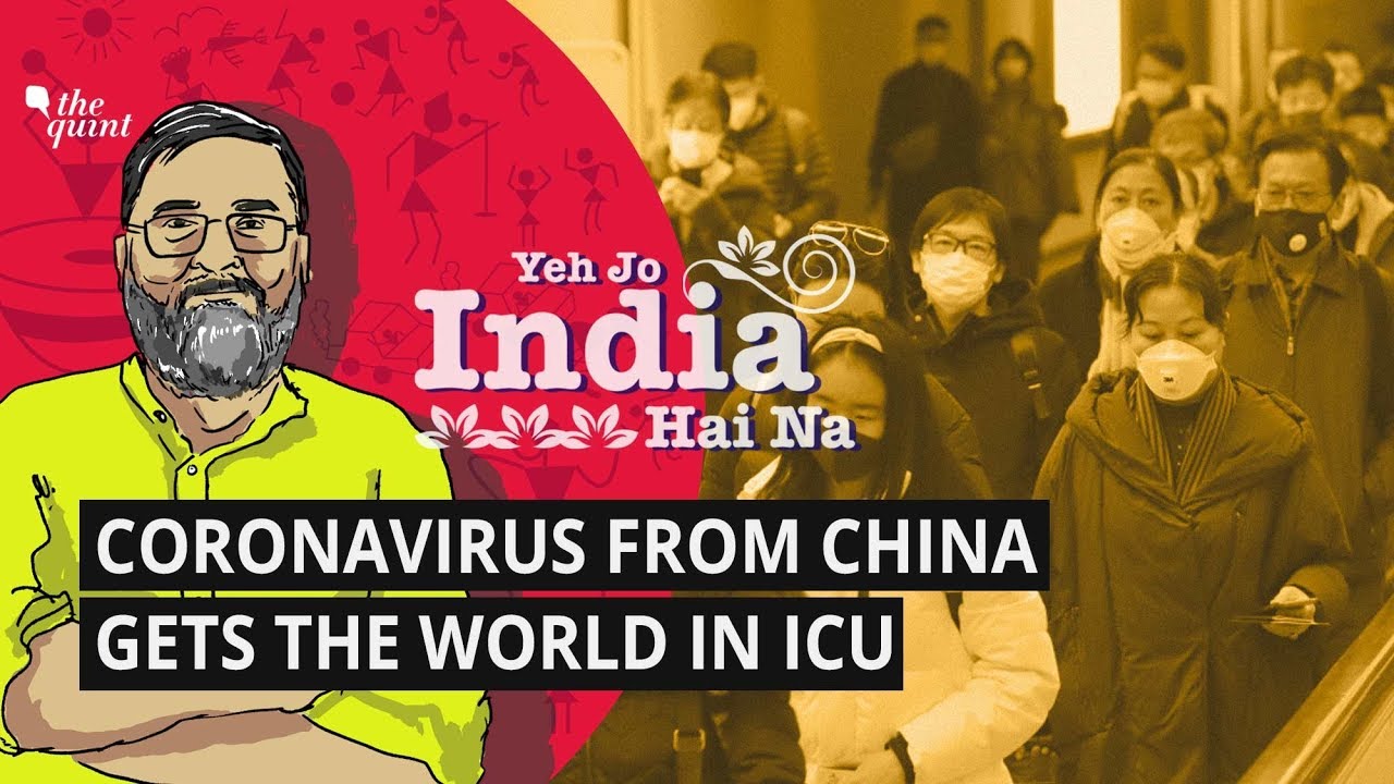 Yeh Jo India Hai Na | Coronavirus & Global Economic Panic: A Double Whammy From China