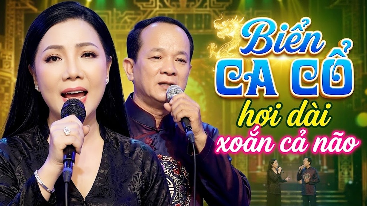 CẨM TI&Ecirc;N, MINH MINH T&Acirc;M Ca Cổ Cải Lương Hơi D&agrave;i💙Xoắn N&atilde;o CA CỔ HƠI D&Agrave;I 1000 CHỮ💠BIỂN CA CỔ HƠI D&Agrave;I
