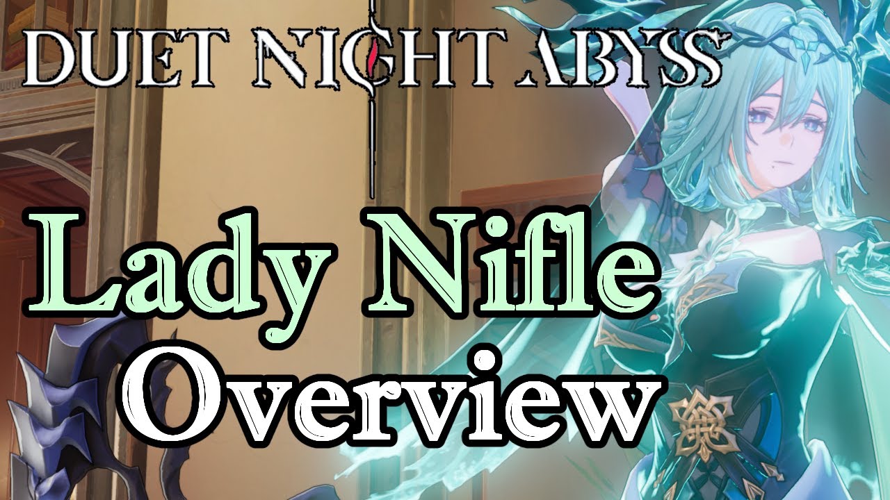 Lady Nifle Deep Dive – Best Early-Build Tips for Duet Night Abyss CBT2